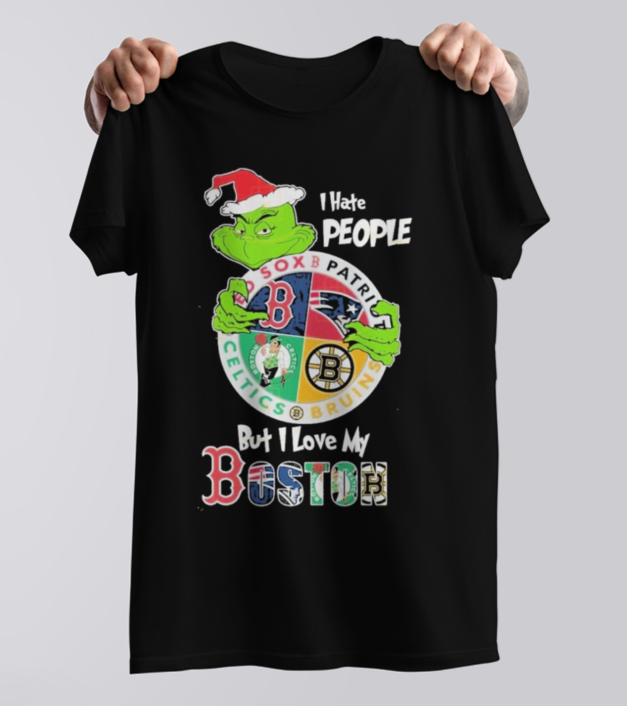 I Hate People But I Love My Boston Red Sox Patriots Celtics Bruins Team T-Shirt