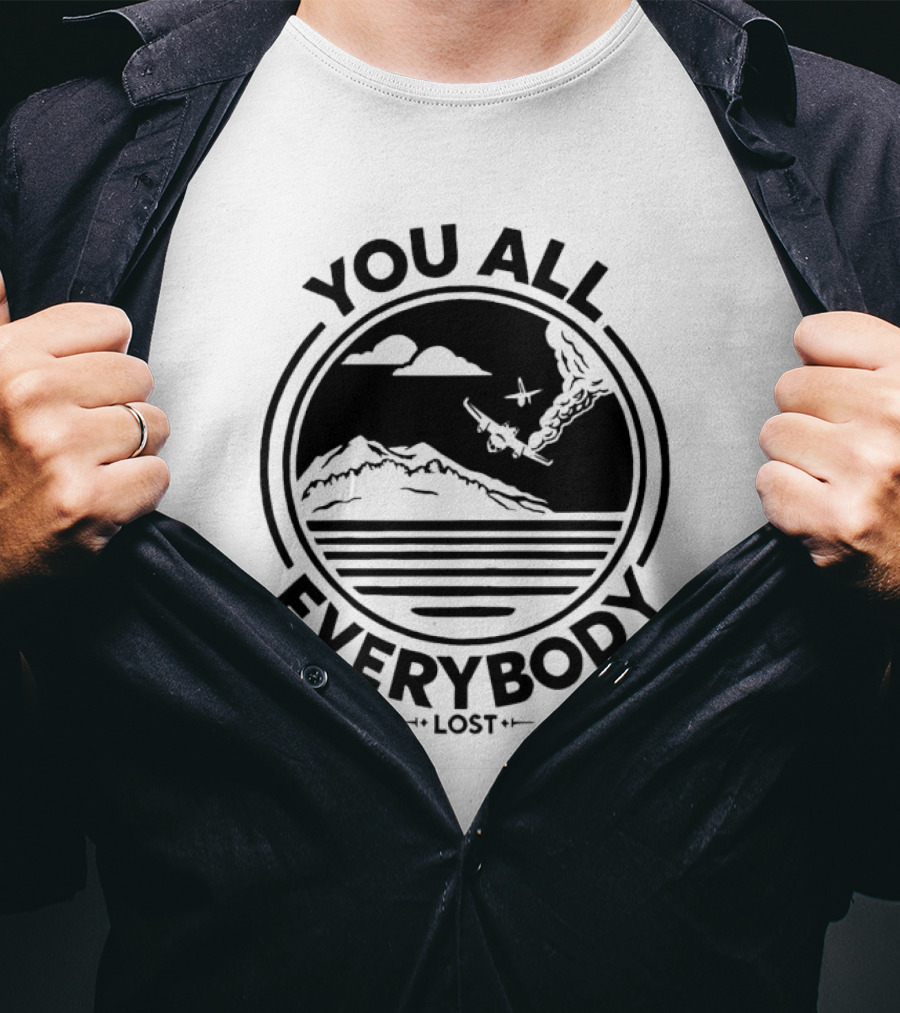 You All Everybody Lost Plane Island Ocean T-Shirt