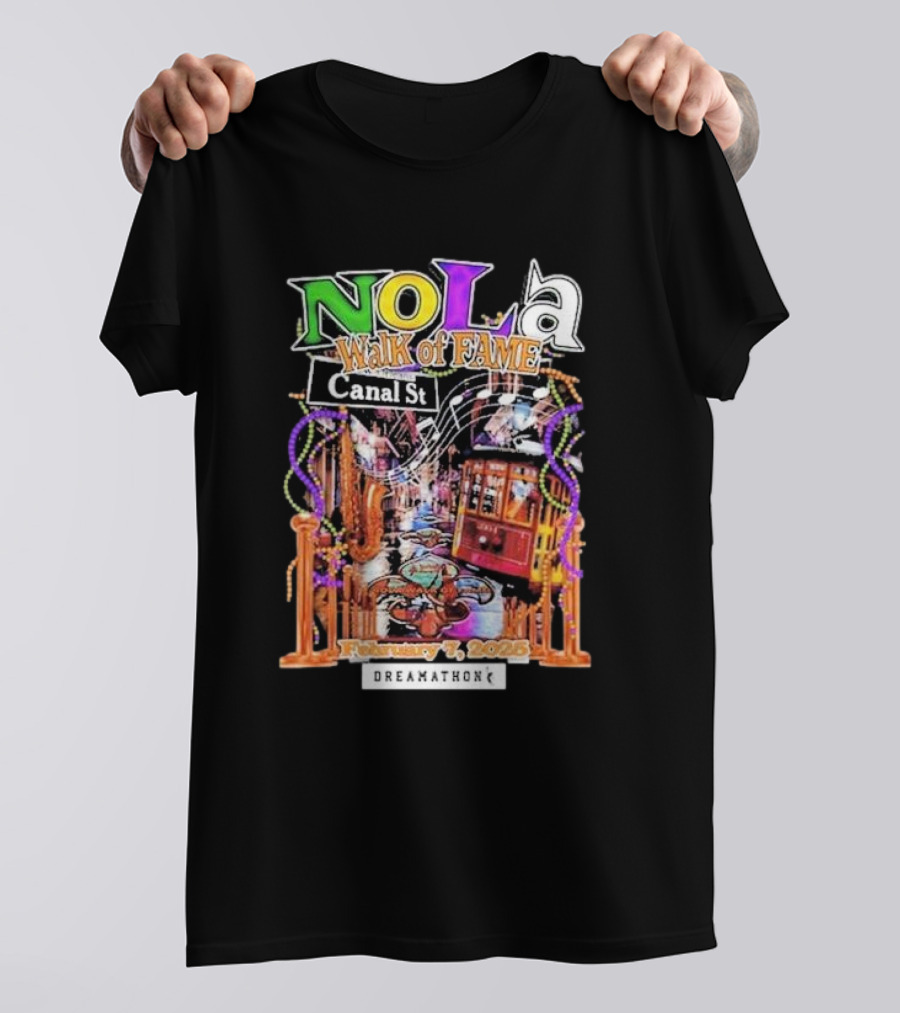 Nola Walk Of Fame Canal St February 7 2025 Dreamathon T-Shirt
