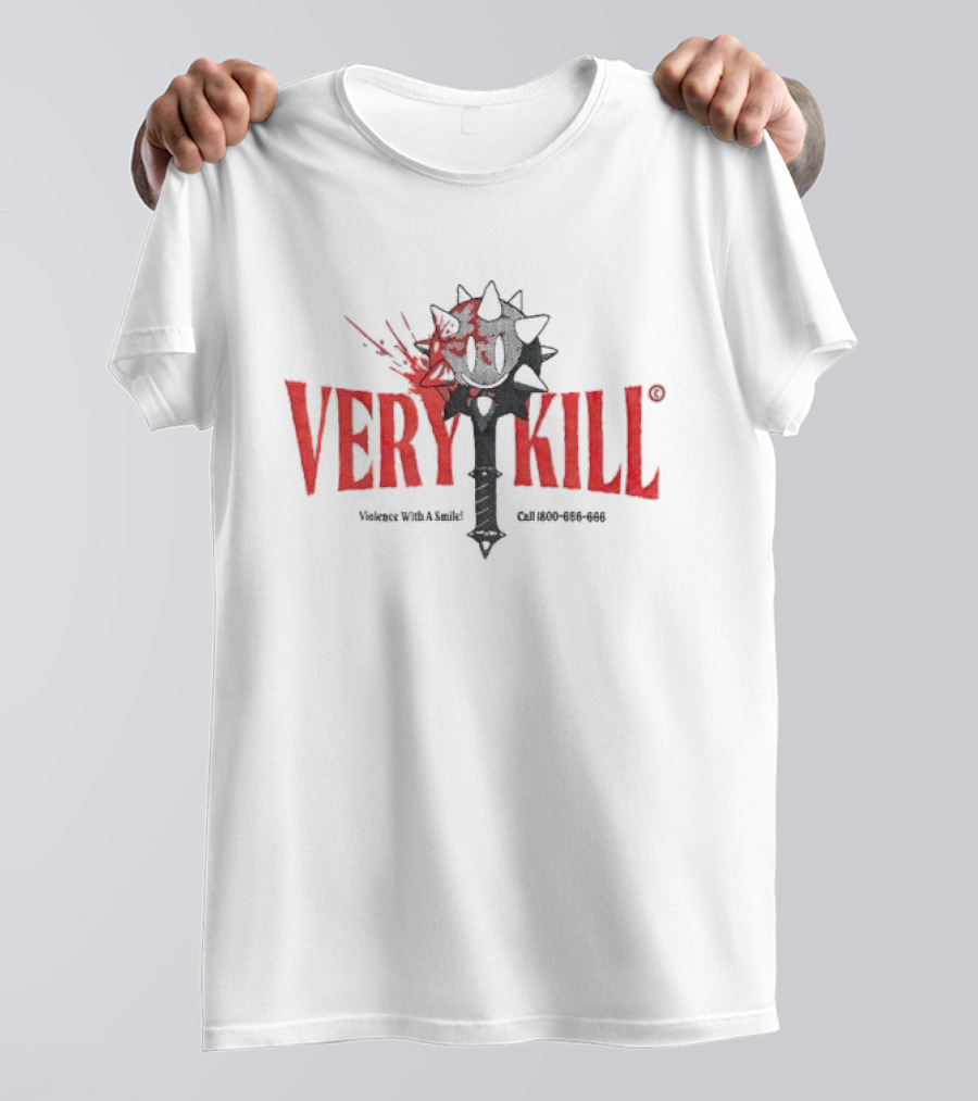 VERY KILL Mace Violence With A Smile Call 800-666-666 T-Shirt
