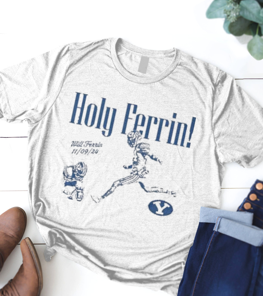 Holy Ferrin Will Ferrin 11/09/24 Football Y T-Shirt