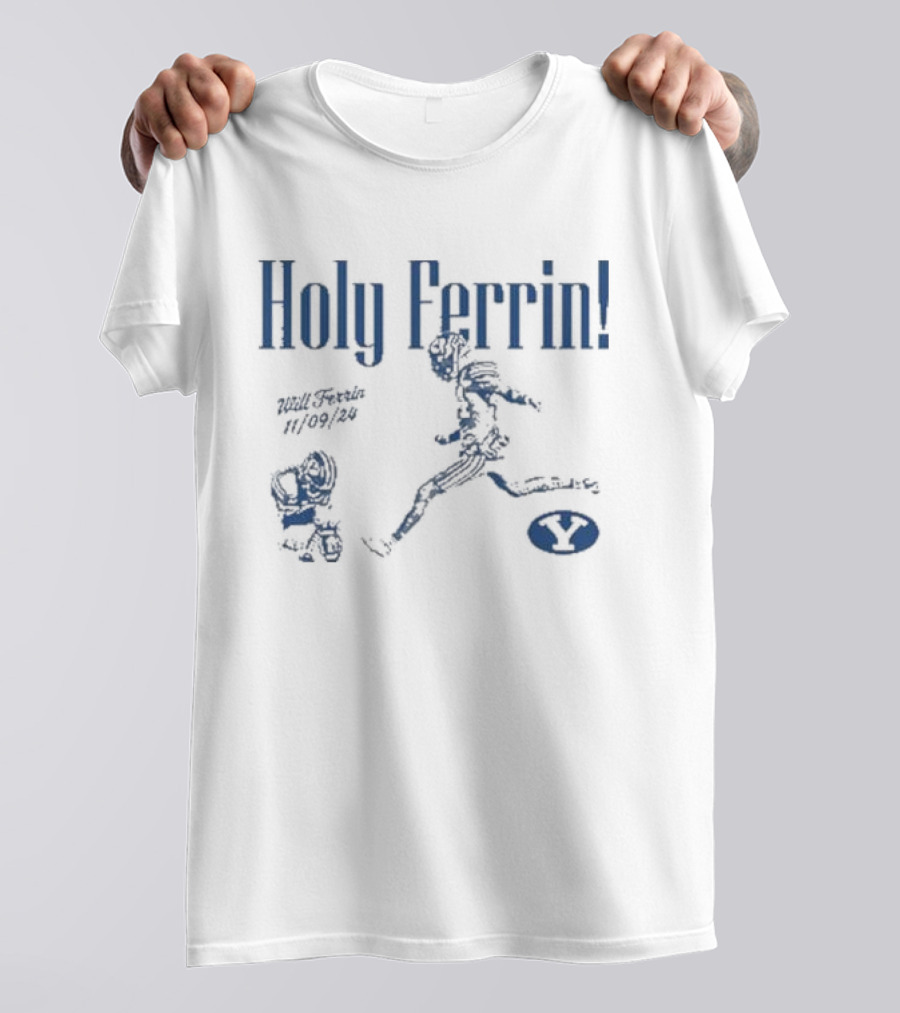 Holy Ferrin Will Ferrin 11/09/24 Football Y T-Shirt