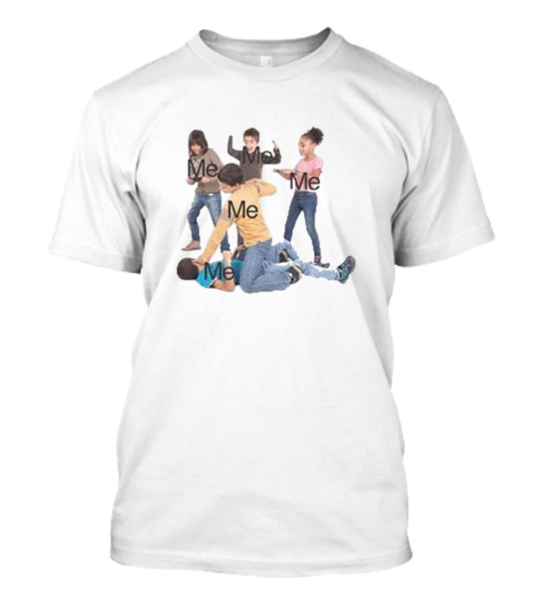 You’re Too Hard On Yourself Me Kids Fighting Meme T-Shirt