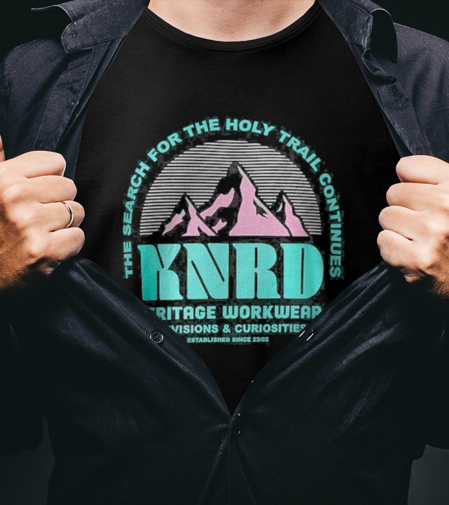 KNRD The Search For The Holy Trail Continues Heritage Workwear Provisions And Curiosities T-Shirt