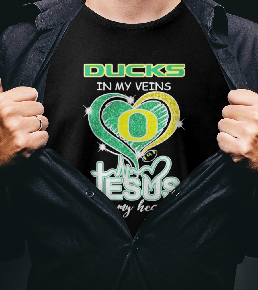 Oregon Ducks In My Veins Jesus In My Heart T-Shirt