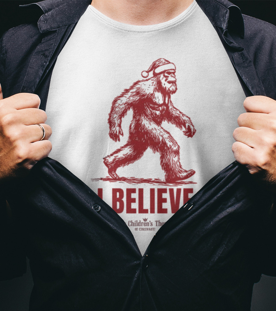 I Believe Bigfoot Santa The Children's Theatre Of Cincinnati T-Shirt
