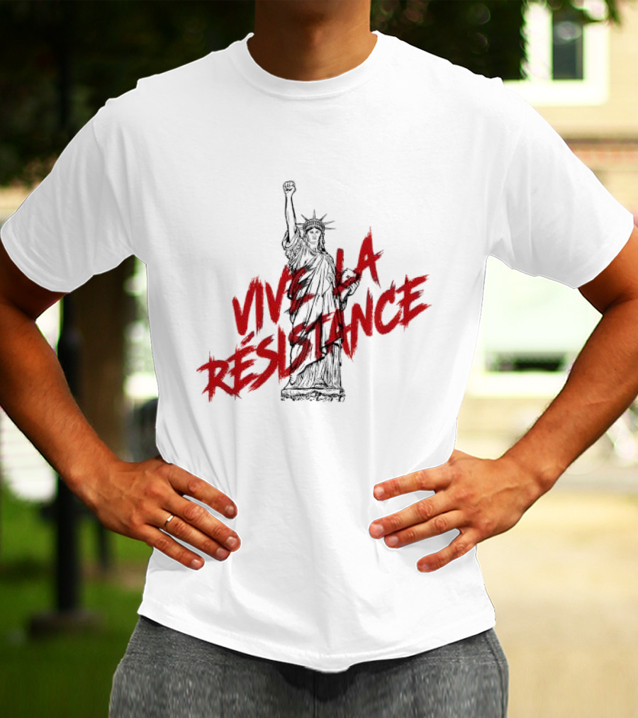 Vive La Résistance Statue Of Liberty Raised Fist T-Shirt