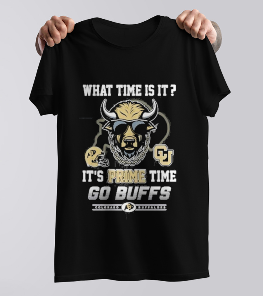 What Time Is It It's Prime Time Go Buffs Colorado Buffaloes CU T-Shirt