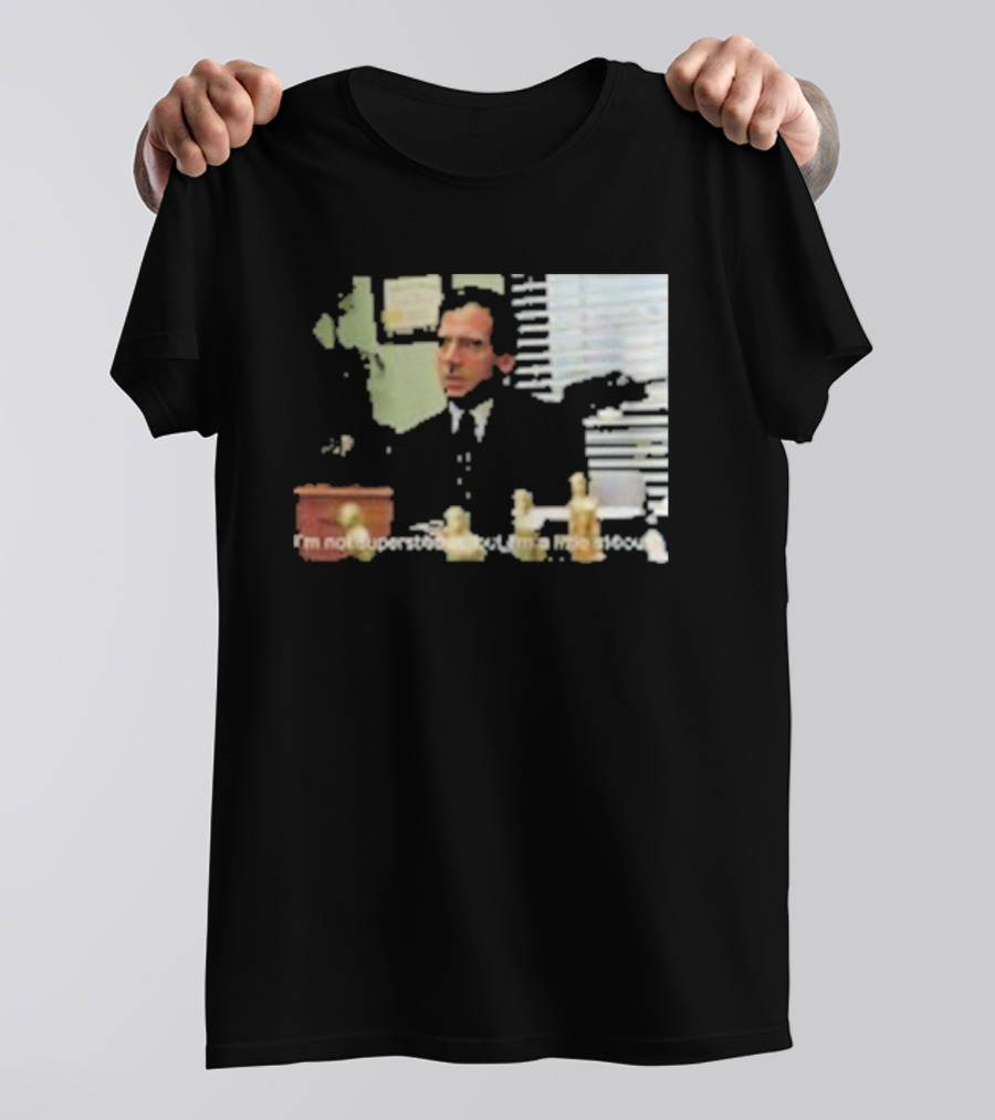 Michael Scott Office Humor I'm Not Superstitious But I'm A Little Stitious T-Shirt