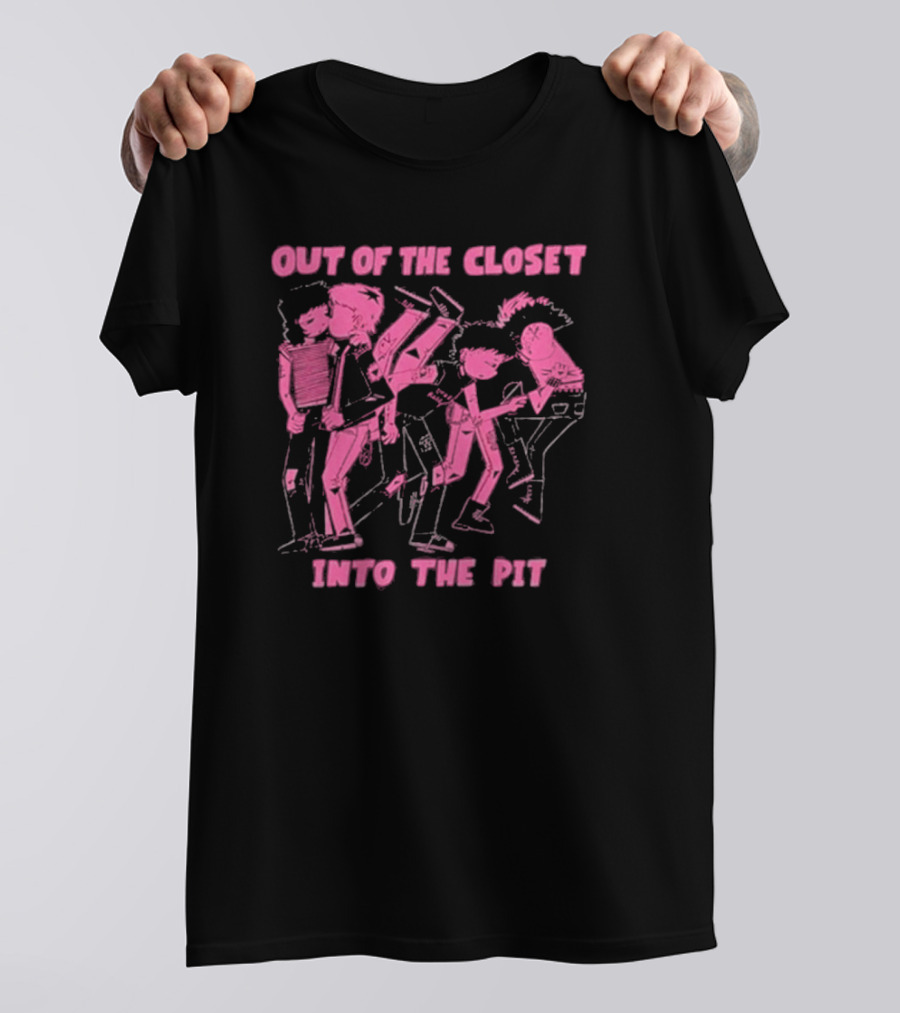 Out Of The Closet Into The Pit Punk Rock Mosh Scene T-Shirt