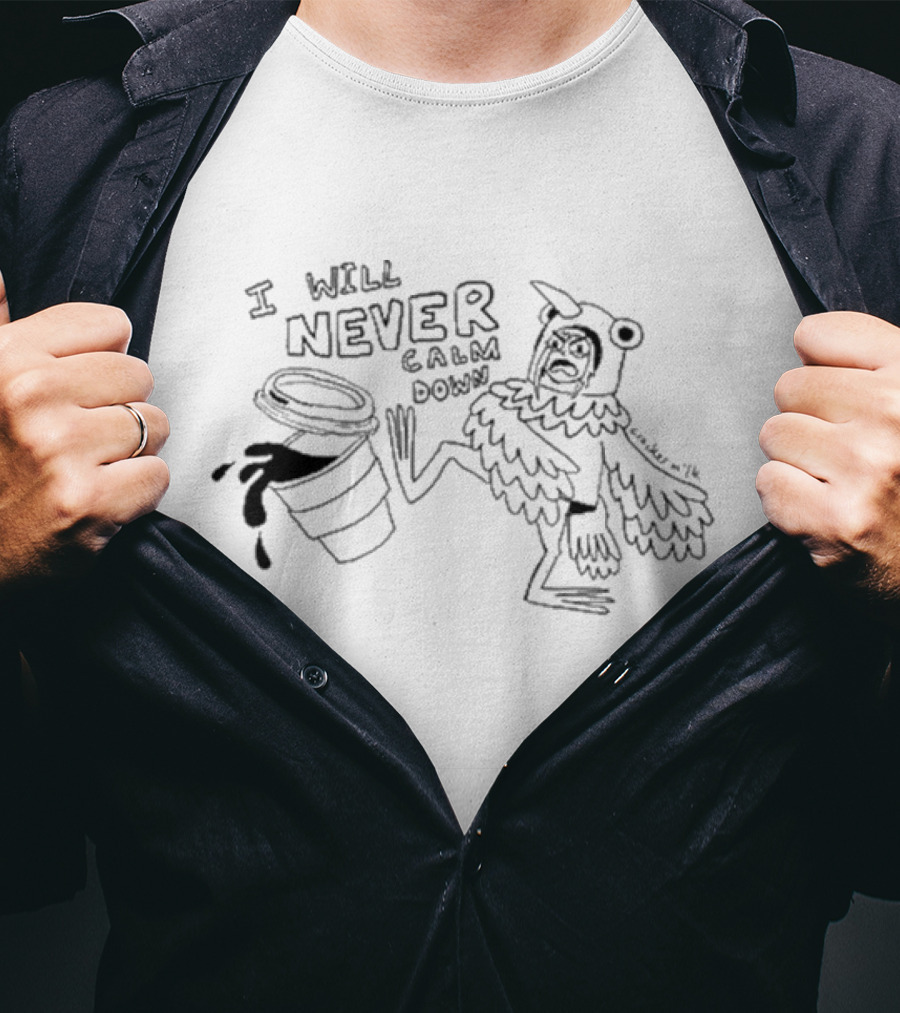 I Will Never Calm Down Angry Bird Costume Coffee Spill T-Shirt