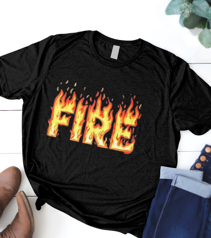 Fire Flames Text T-Shirt