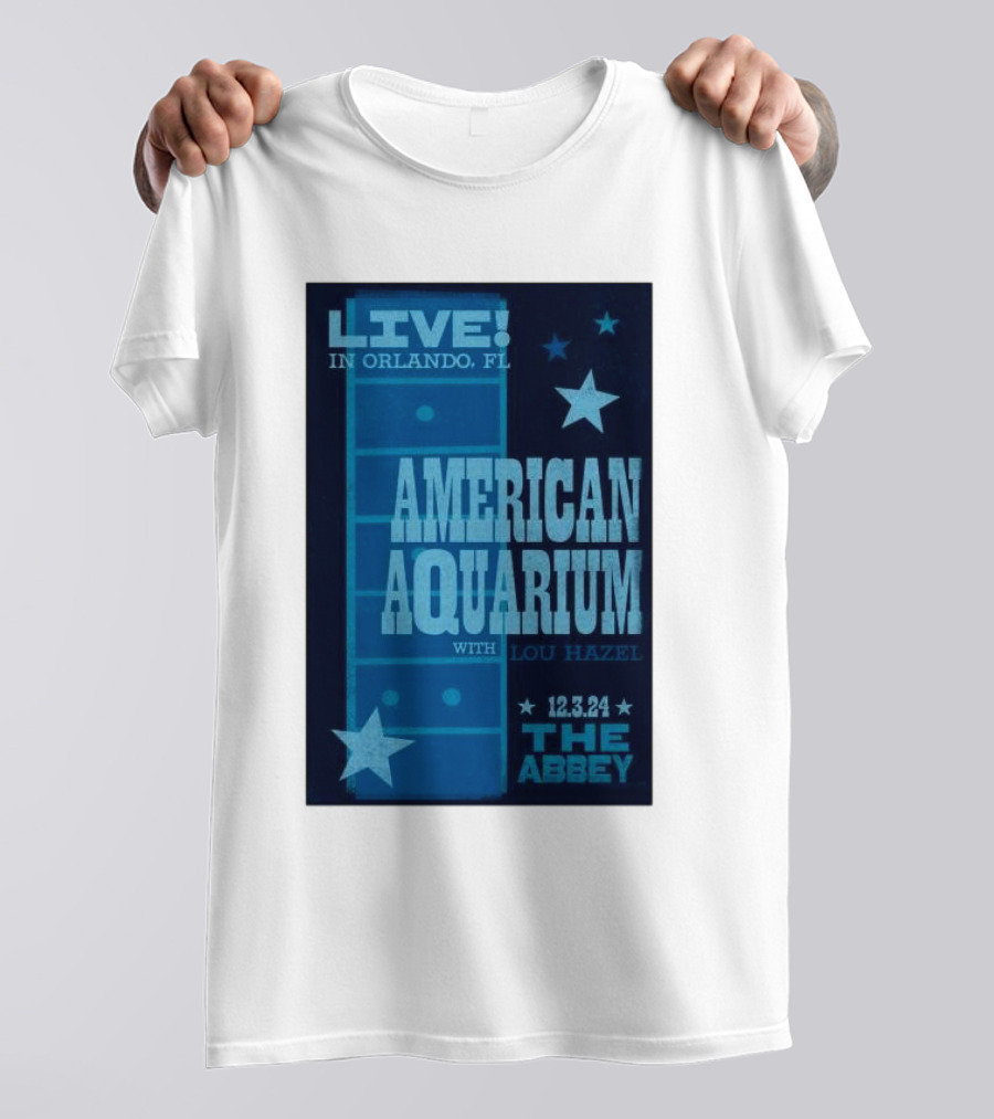 LIVE American Aquarium With Lou Hazel The Abbey Orlando FL 12.3.24 T-Shirt
