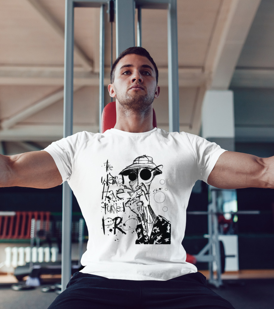 Fear And Loathing In Las Vegas Hunter Thompson We Can't Stop Here The Weird Have Turned Pro T-Shirt