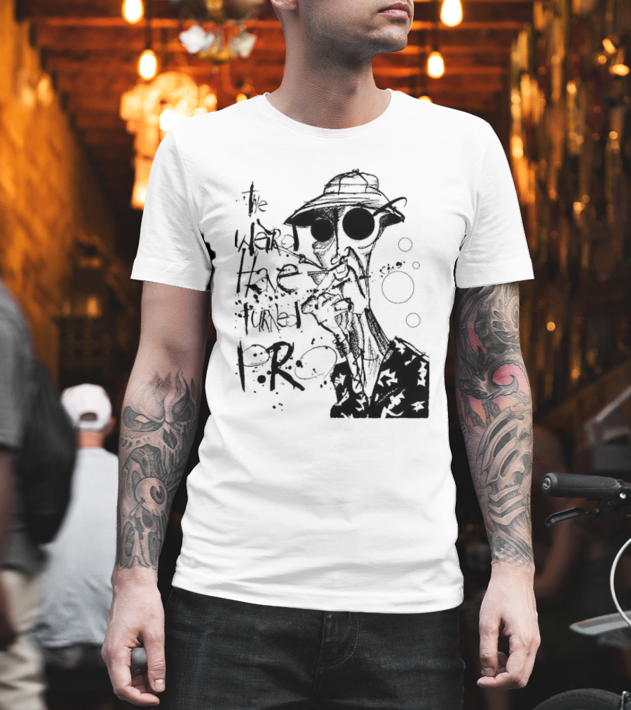 Fear And Loathing In Las Vegas Hunter Thompson We Can't Stop Here The Weird Have Turned Pro T-Shirt