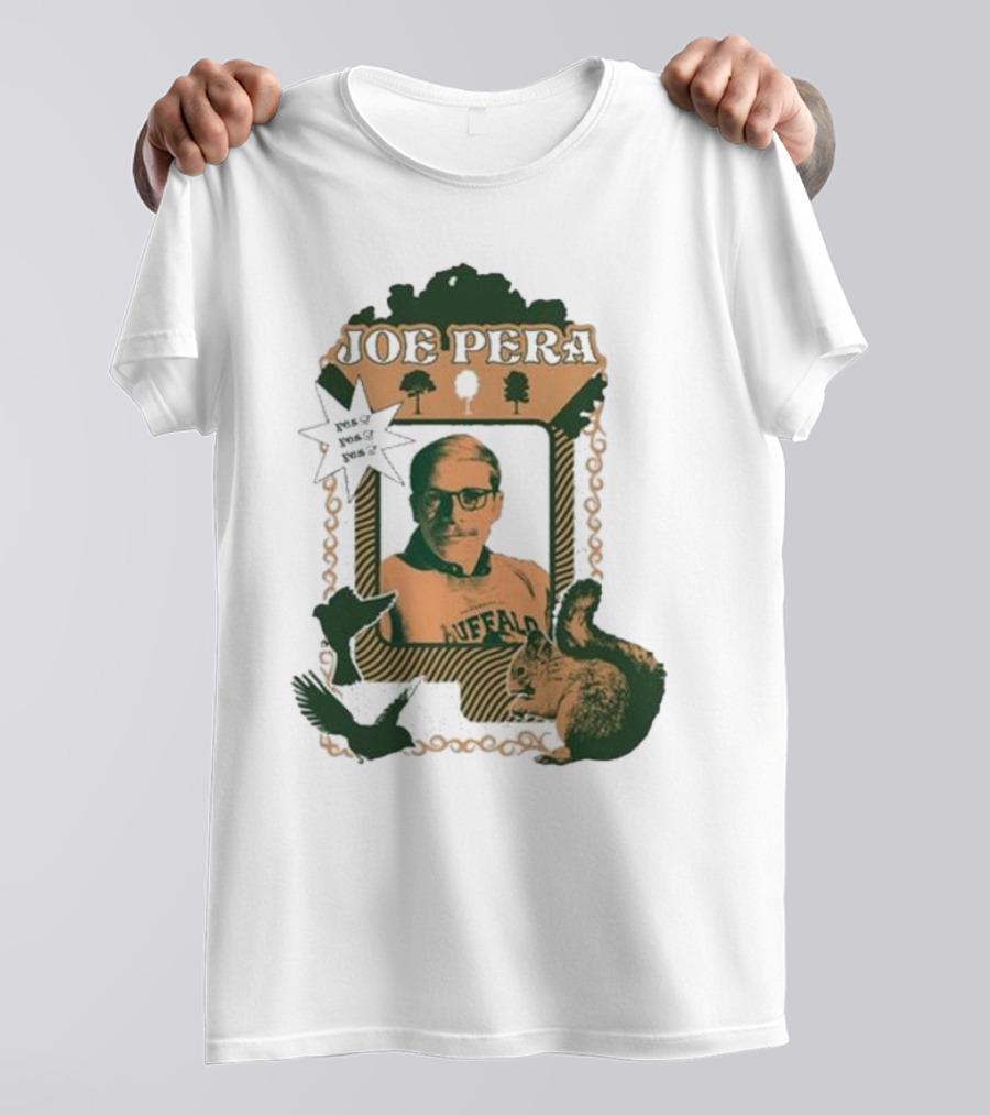 Joe Pera Buffalo Squirrel Yes Yes Yes T-Shirt