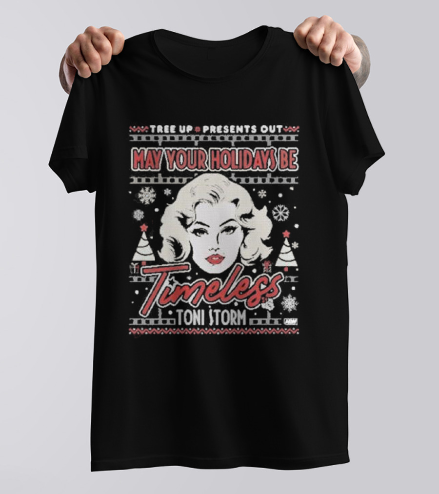 Tree Up Presents Out Toni Storm Timeless Holidays T-Shirt