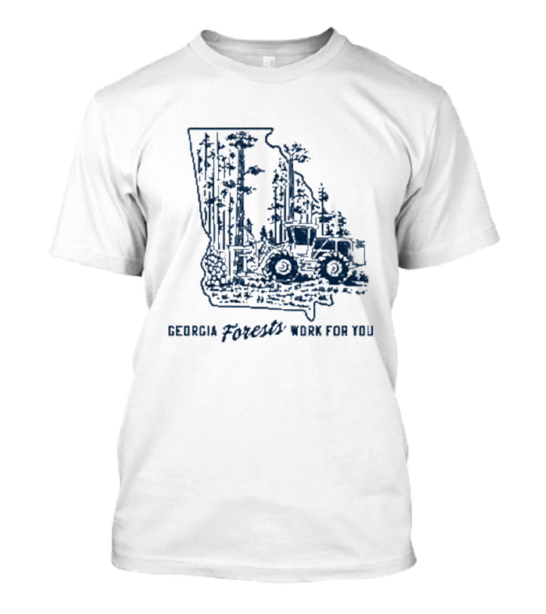 Georgia Forests Work For You Tractor In State T-Shirt