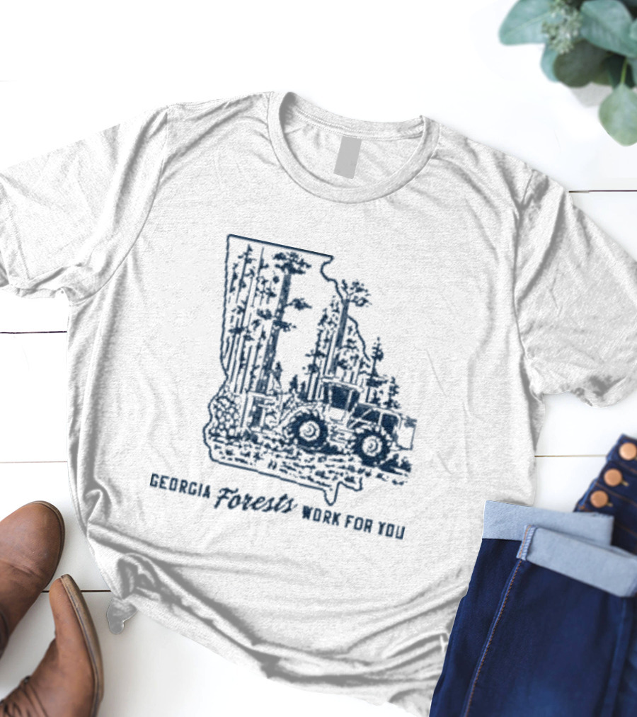Georgia Forests Work For You Tractor In State T-Shirt