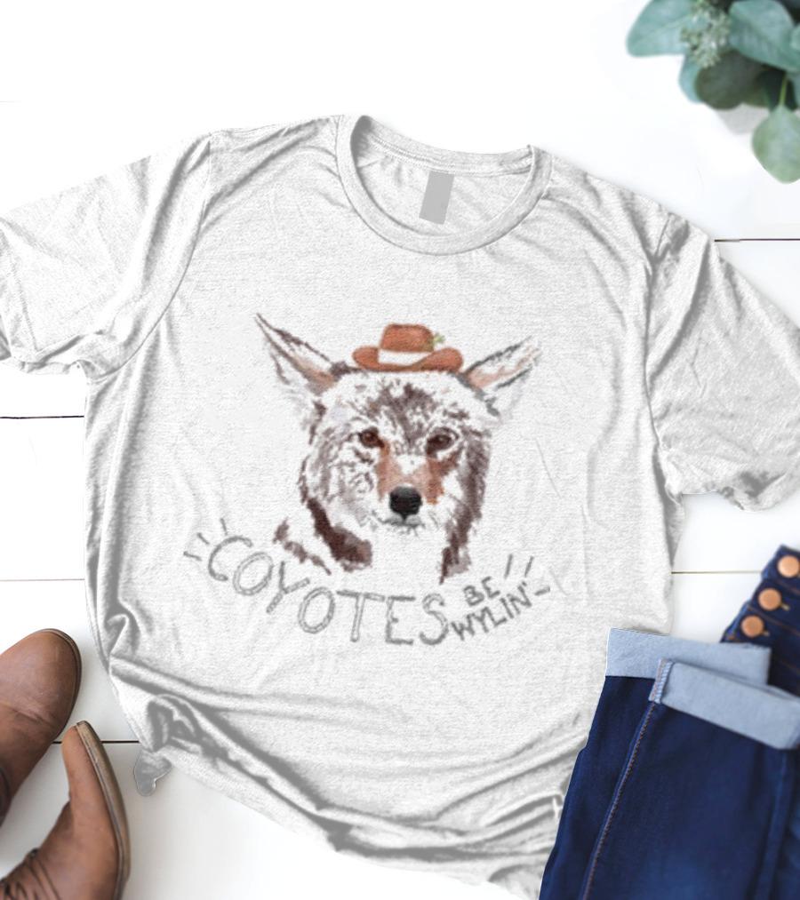 Coyotes Be Wylin Tooth And Claw Cowpoke Hat T-Shirt