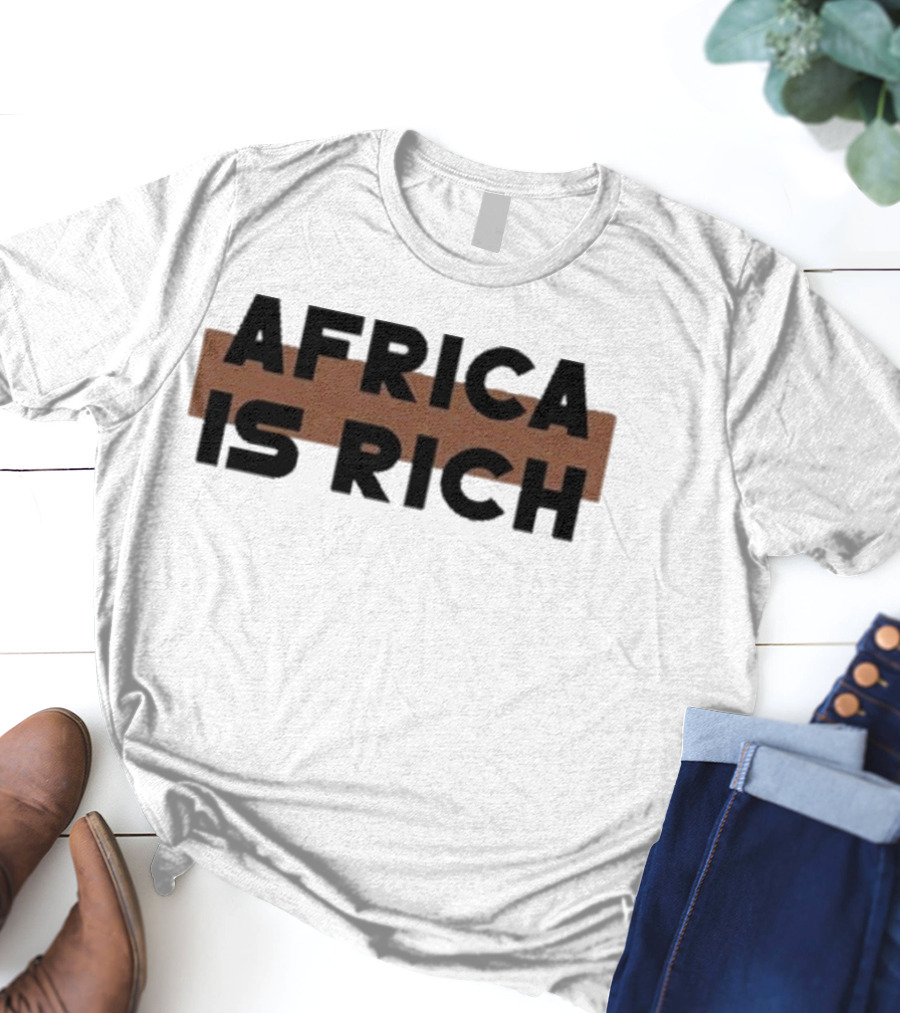 Queen Afrika Africa Is Rich T-Shirt