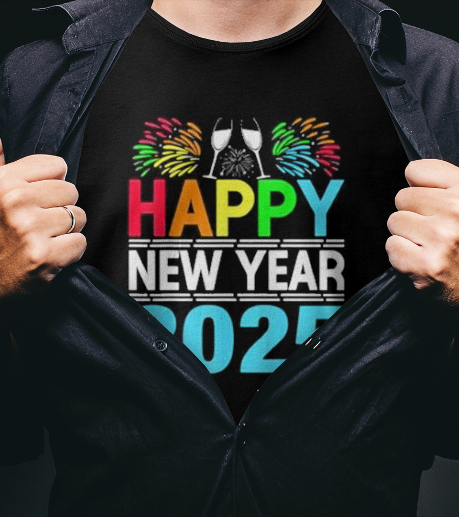 Happy New Year 2025 Fireworks Cheers T-Shirt