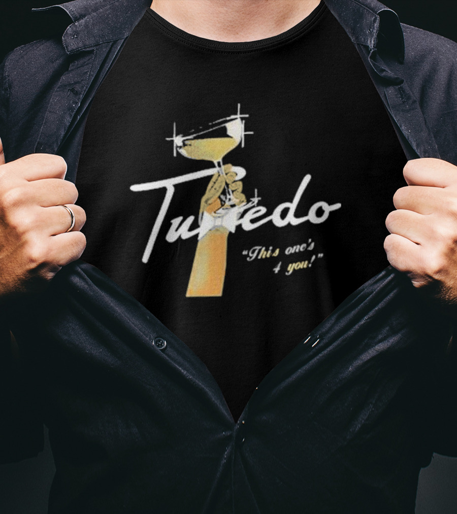 Tuxedo This One's 4 You Martini Glass T-Shirt