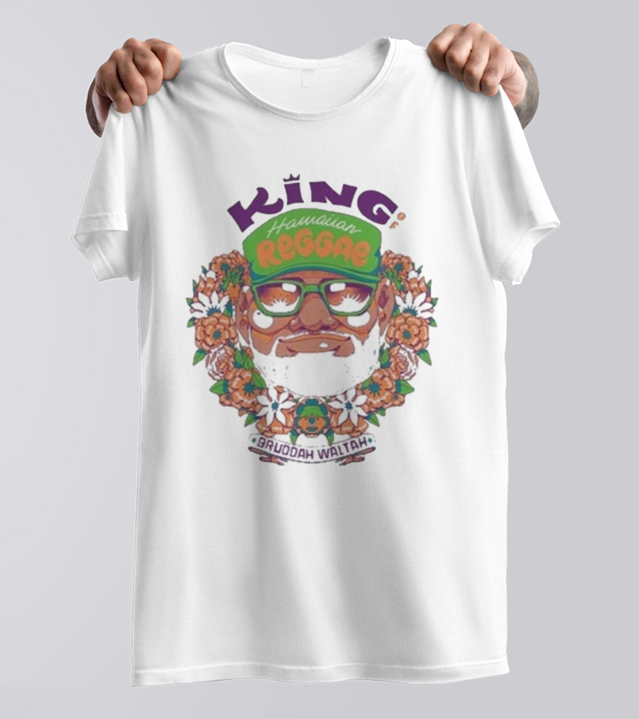 King Hawaiian Reggae Bruddah Waltah T-Shirt