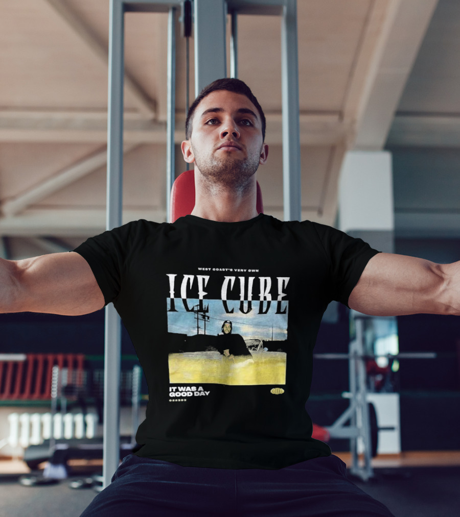 West Coast's Very Own Ice Cube It Was A Good Day T-Shirt