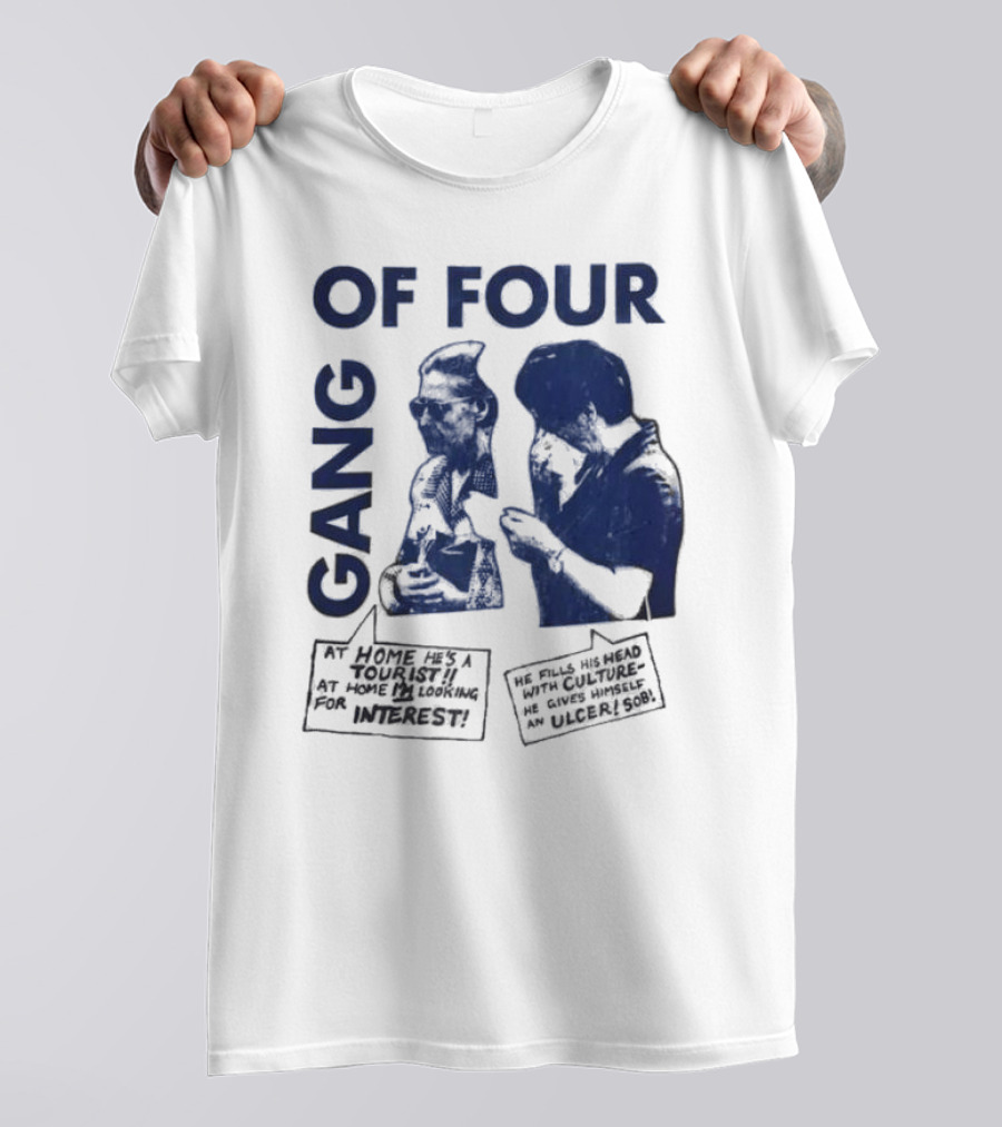 Gang Of Four At Home He’s A Tourist Culture Ulcer T-Shirt
