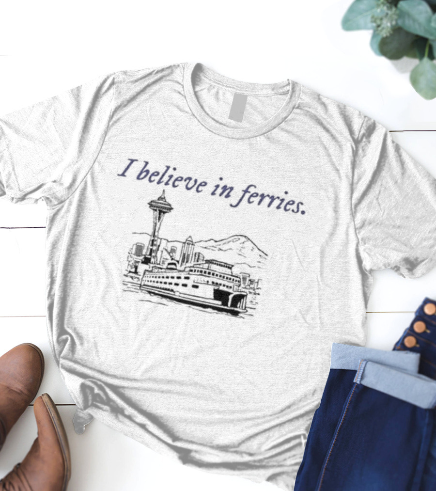Seattle Washington I Believe In Ferries Space Needle Skyline T-Shirt