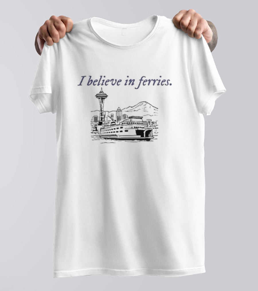 Seattle Washington I Believe In Ferries Space Needle Skyline T-Shirt