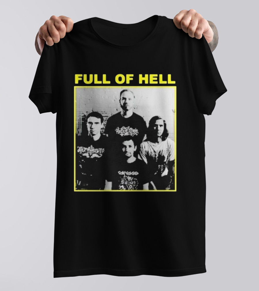 FULL OF HELL You Suck You Know It You Can’t Face Up It’s Over Band Photo T-Shirt