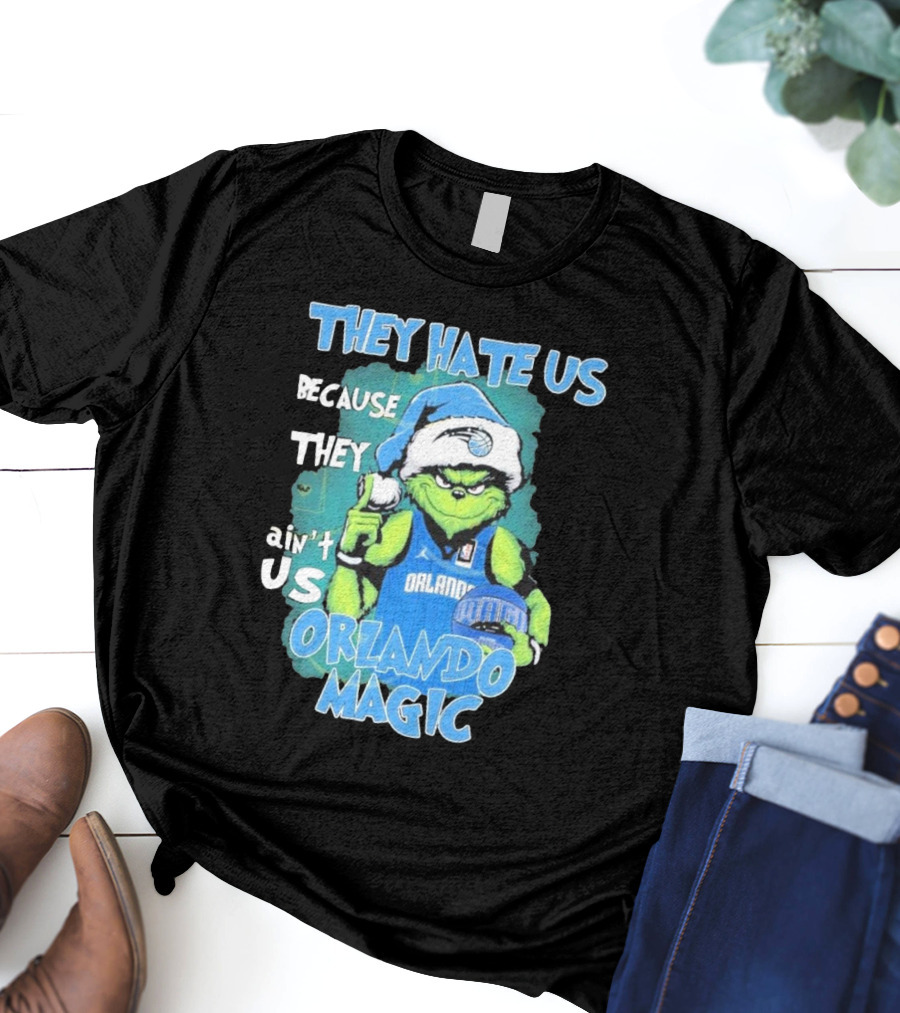 They Hate Us Because They Ain't Us Orlando Magic Grinch Santa Basketball T-Shirt