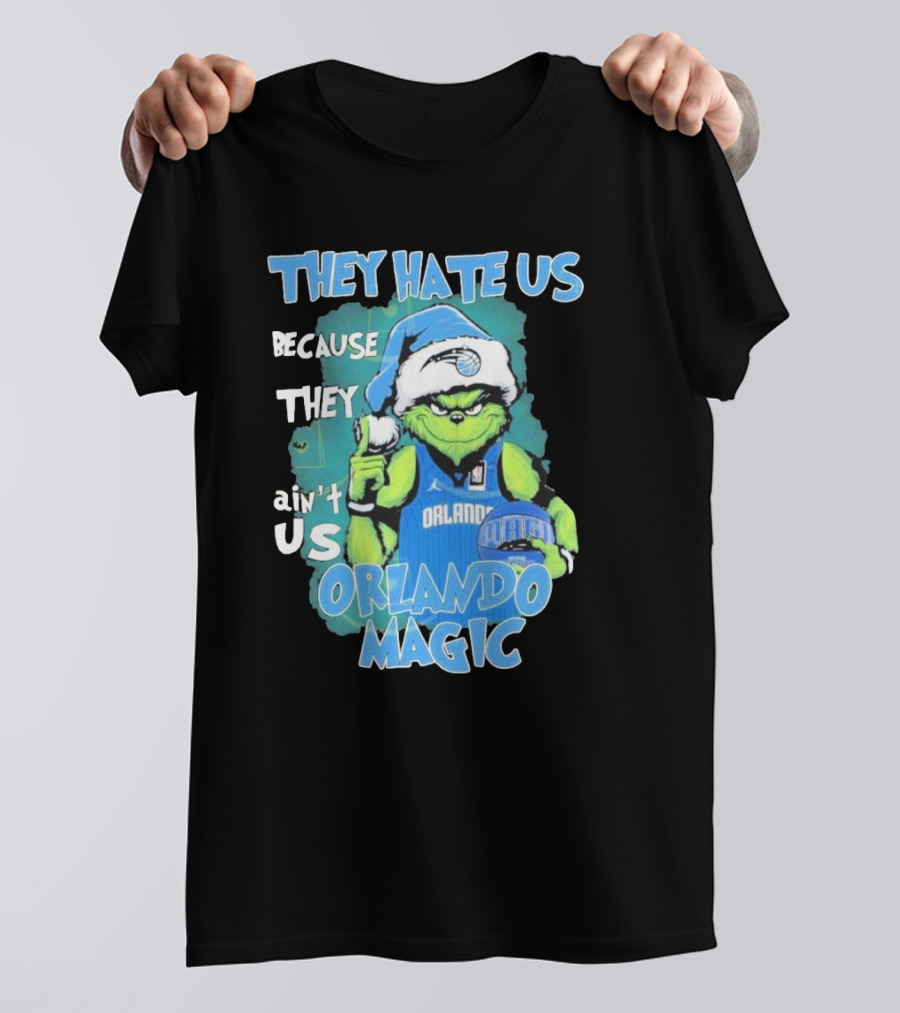 They Hate Us Because They Ain't Us Orlando Magic Grinch Santa Basketball T-Shirt