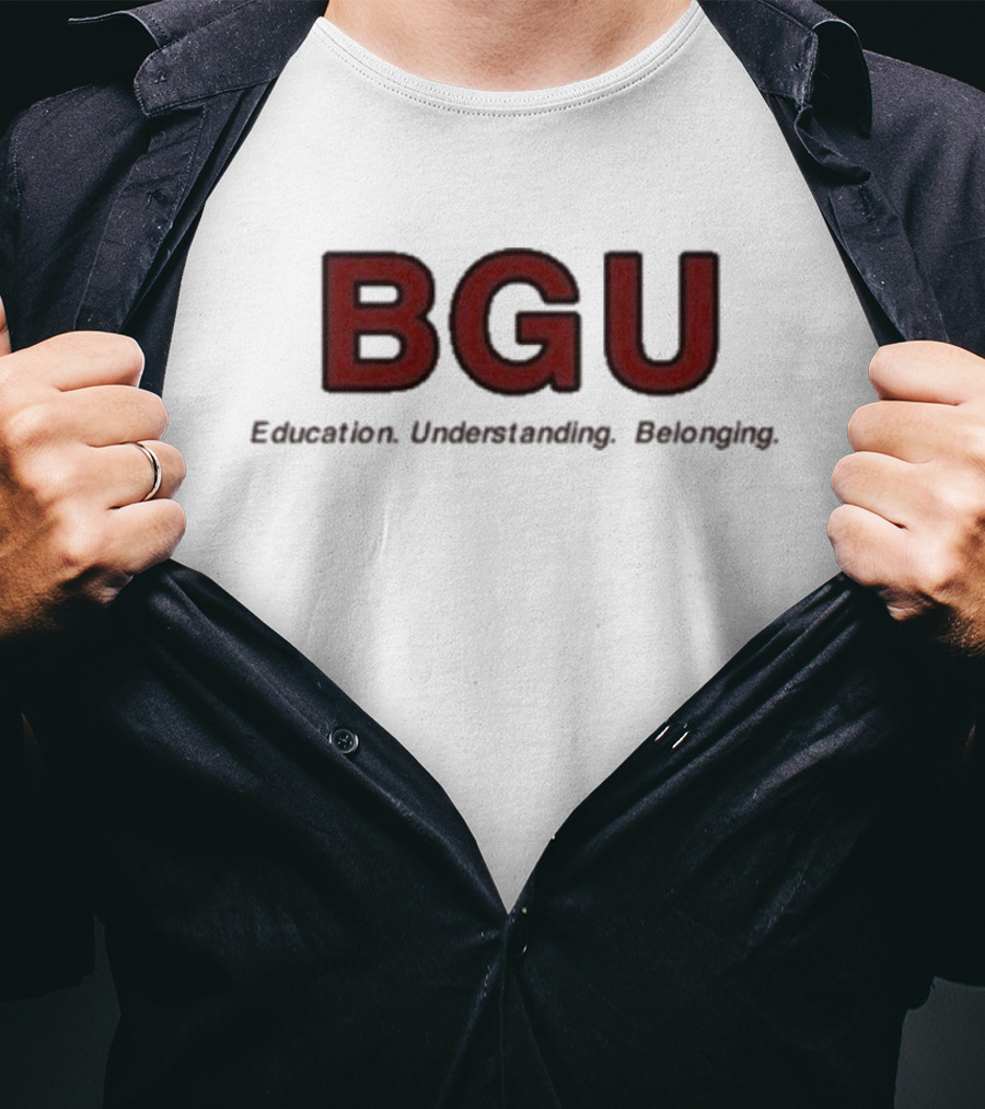 BGU Education Understanding Belonging T-Shirt