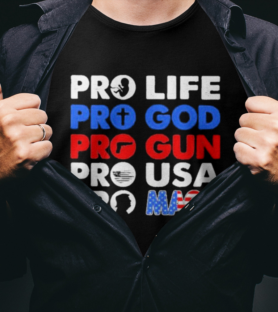Pro Life Pro God Pro Gun Pro USA Pro MAGA With Icons T-Shirt