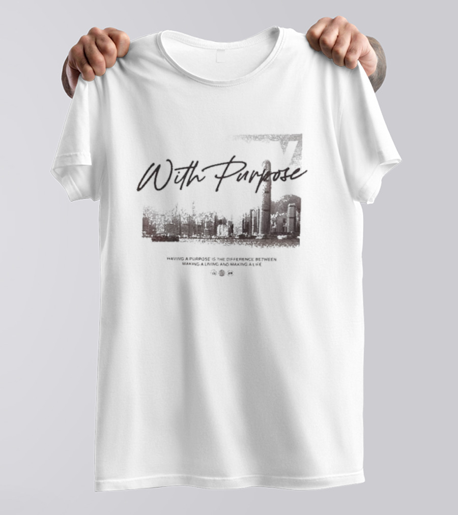 With Purpose Khaki Urban Skyline Having A Purpose Is The Difference Between Making A Living And Making A Life T-Shirt