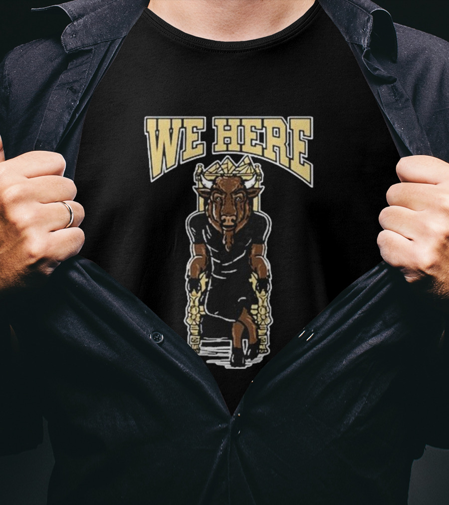 We Here Colorado Buffaloes Mascot King Chair T-Shirt