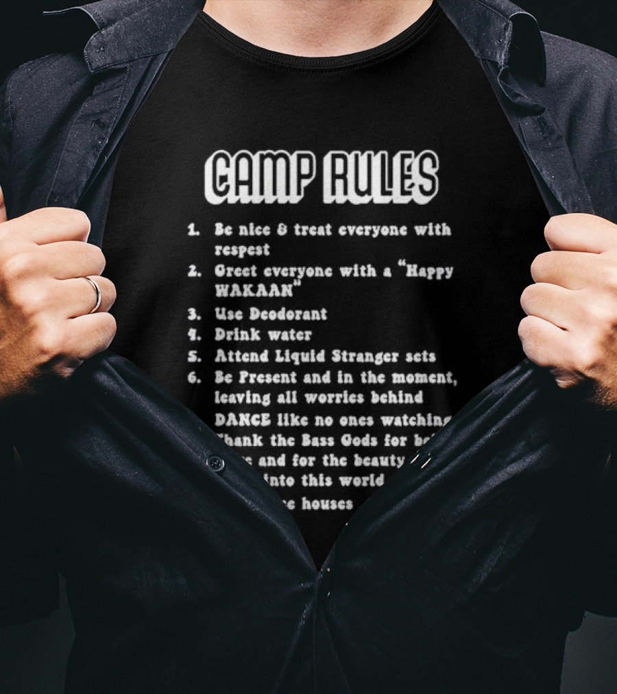 WMF Camp Rules Be Nice Respect Liquid Stranger Happy Wakaan Dance Bass Gods T-Shirt