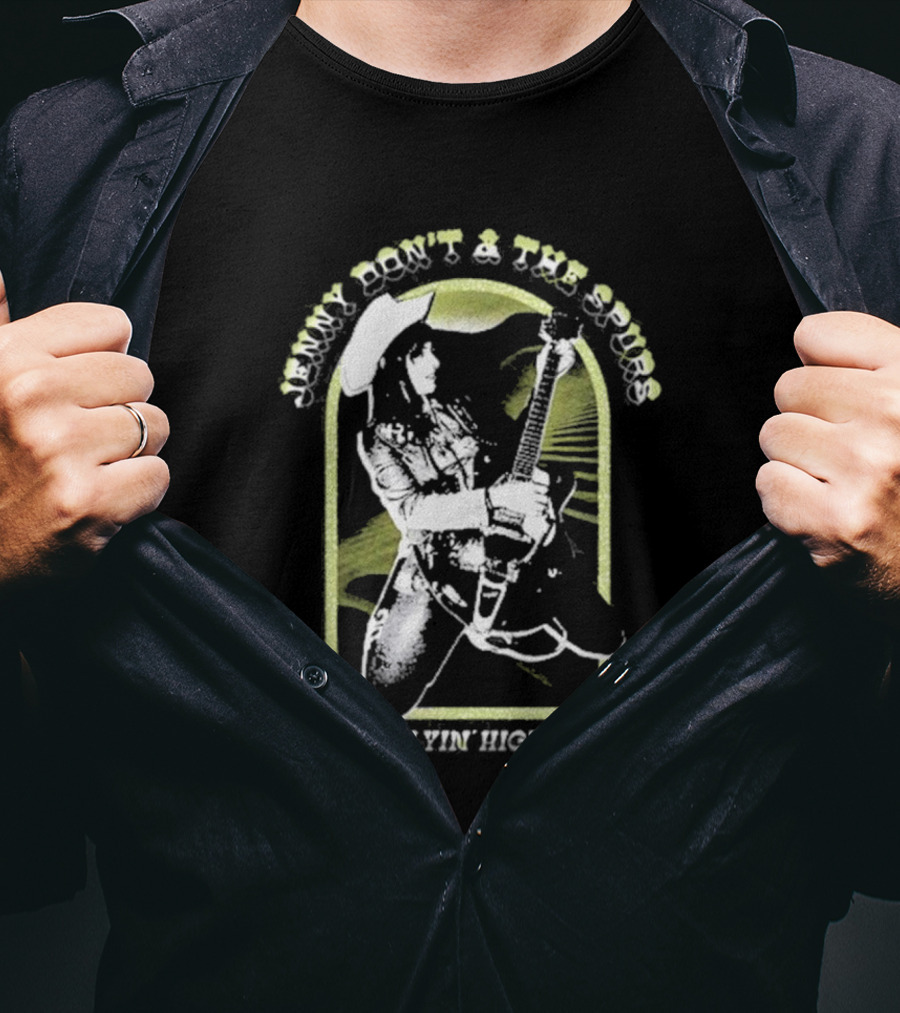 Jenny Don't And The Spurs Flyin' High Cowboy Guitarist T-Shirt