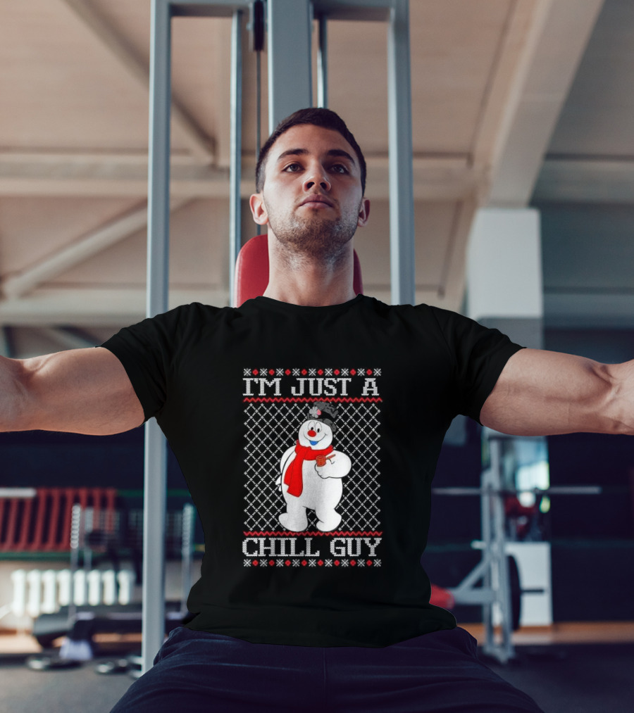 I'm Just A Chill Guy Snowman Ugly Christmas T-Shirt