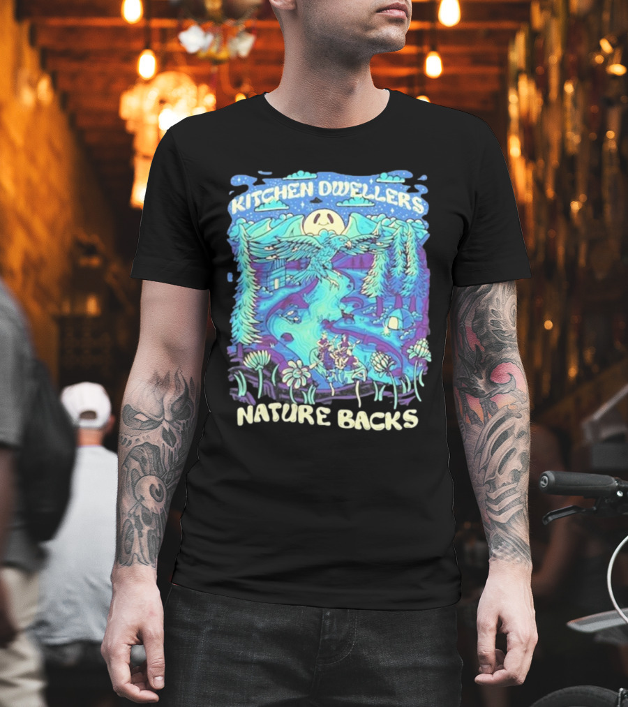 Kitchen Dwellers Nature Backs Scenic Wilderness Adventure T-Shirt