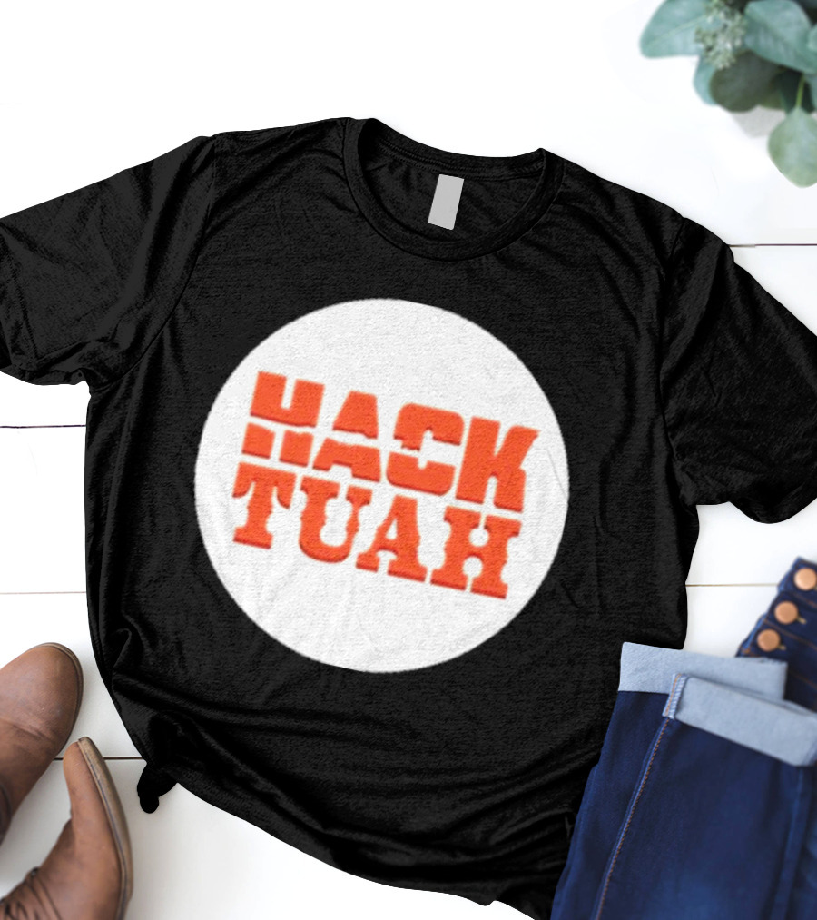Lauren Hack The Movies Hack Tuah T-Shirt