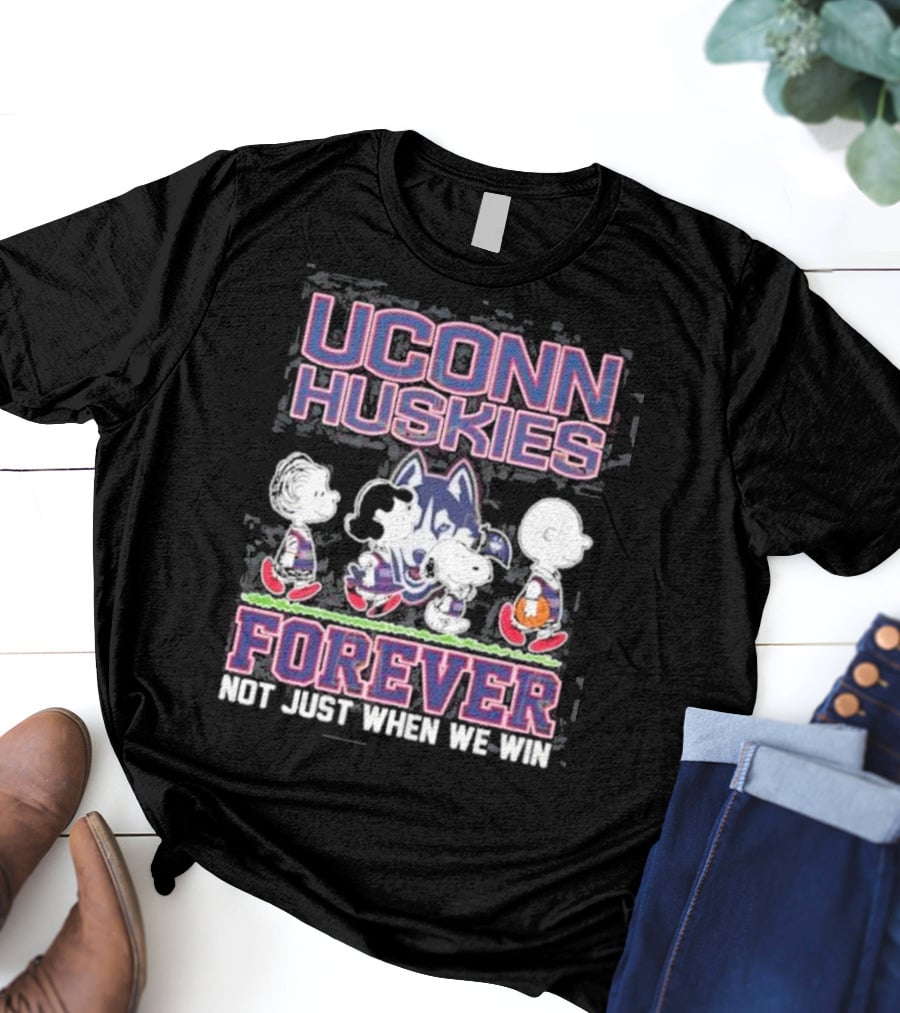 UConn Huskies Forever Not Just When We Win Peanuts Characters T-Shirt
