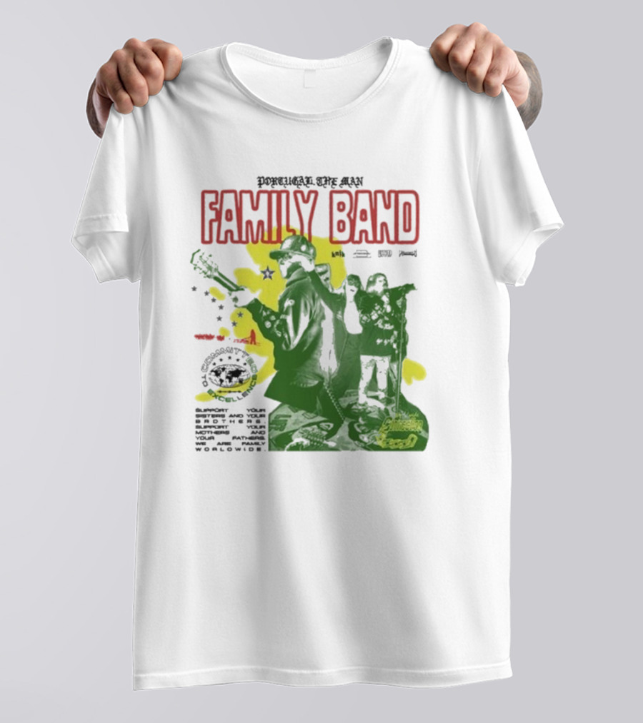 Portugal The Man Family Band Support Your Parties We Are Family Worldwide T-Shirt