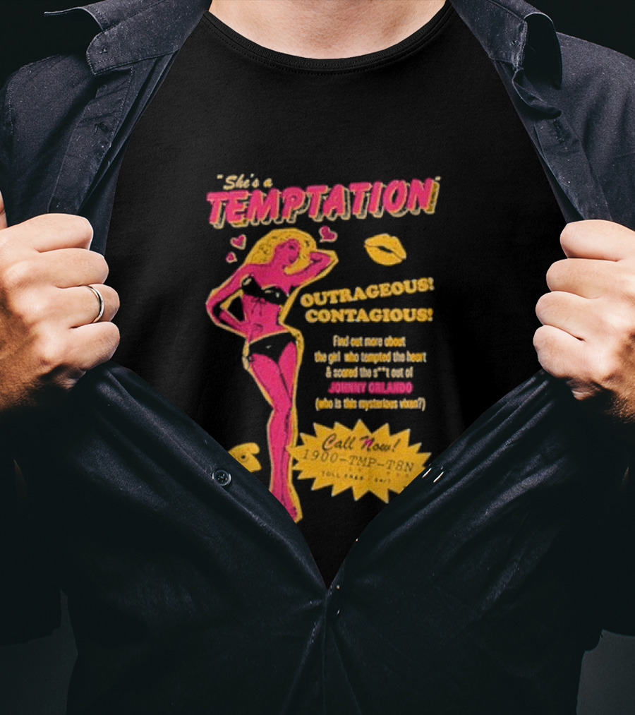 She's A Temptation Outrageous Contagious Johnny Orlando Mysterious Vixen Retro Hotline T-Shirt