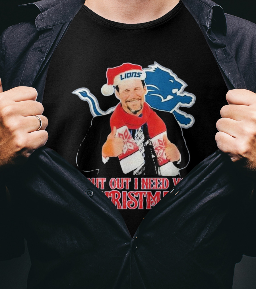 Shout Out I Need You Christmas Detroit Lions Coach Dan Campbell T-Shirt