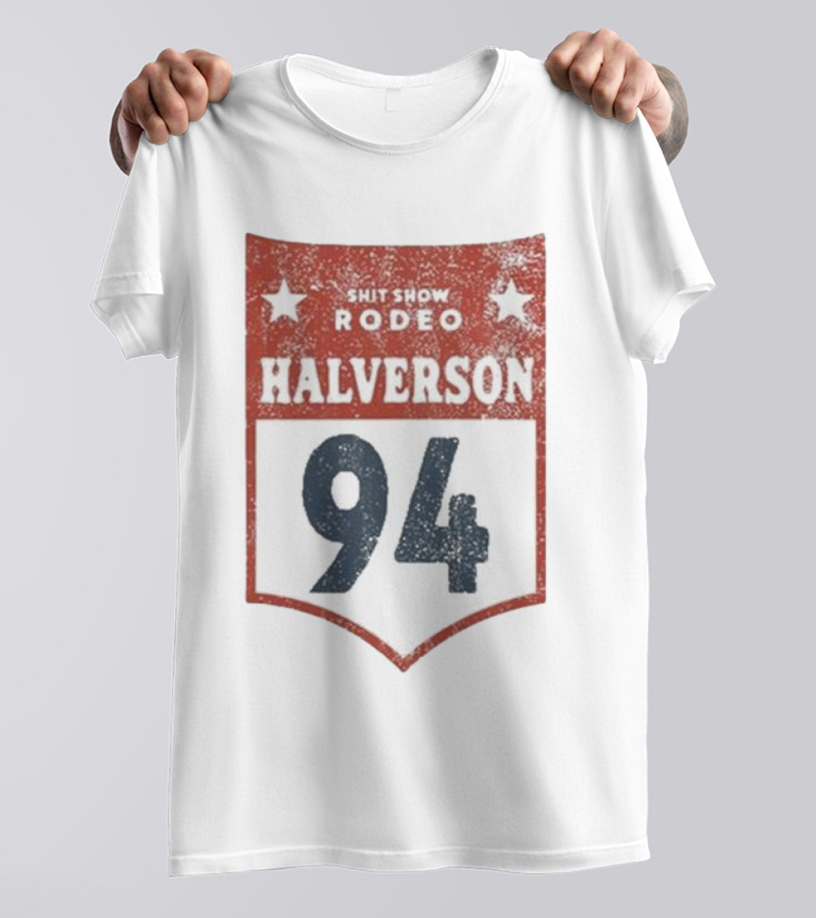 Shit Show Rodeo Halverson 94 T-Shirt
