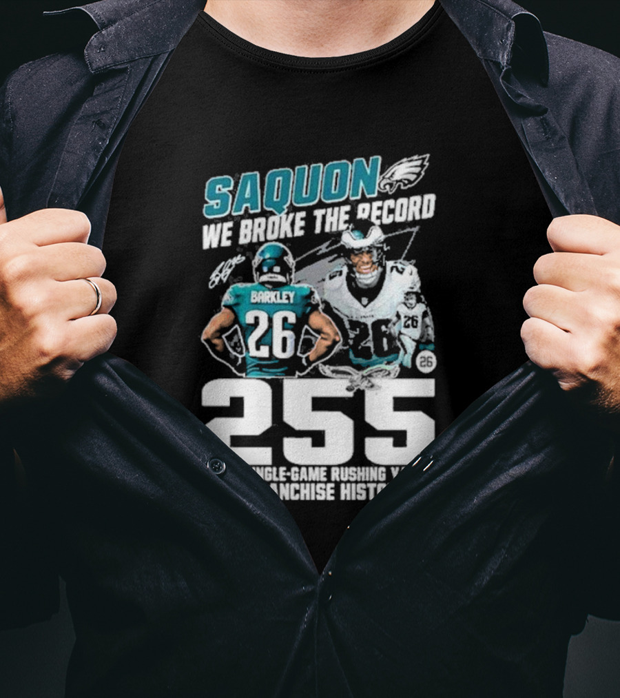 Saquon Barkley We Broke The Record Philadelphia Eagles 255 Most Single-Game Rushing Yards In Franchise History T-Shirt
